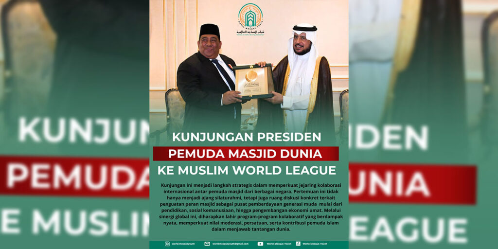 Presiden Pemuda Masjid Dunia Kunjungi MWL